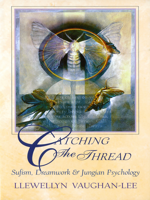 Title details for Catching the Thread by Llewellyn Vaughan-Lee - Available